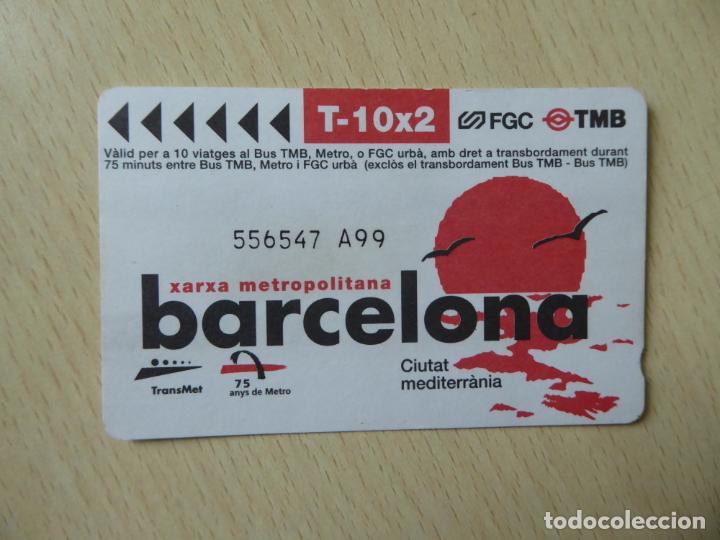 Colecionismos Bilhetes de Transporte: Barcelona - T-10x2 -Billete Xarxa metropolitana Barcelona - Unipersonal, 10 viajes-FGC-TMB-Transmet