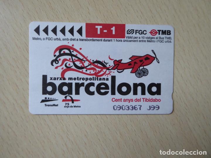 Coleccionismo billetes de transporte: Barcelona -Billete T-1, 10 viajes metro-FGC Xarxa metropolitana- 100 a&ntilde;os del Tibidabo