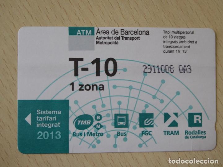 Colecionismos Bilhetes de Transporte: Billete T-10 viajes 1 zona Sistema Tarifario Integrado Regi&oacute;n Metropolitana Barcelona-Mod.a&ntilde;o 2013