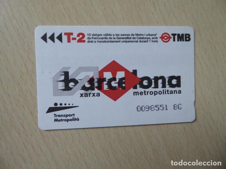Collectionnisme Billets de transport: Billete T-2 para 10 viajes metro o FGC -TMB Transport Metropolit&agrave; -Xarxa metropolitana de Barcelona