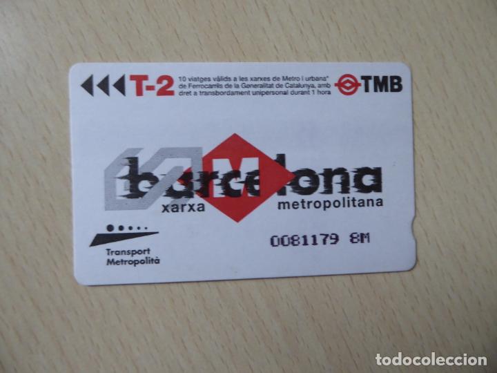 Collectionnisme Billets de transport: Billete T-2 para 10 viajes metro o FGC -TMB Transport Metropolit&agrave; -Xarxa metropolitana de Barcelona