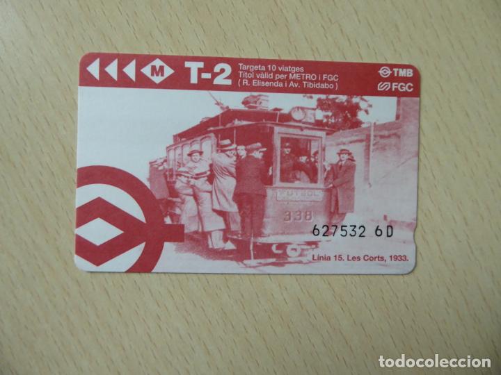 Collectables Transport Tickets: Barcelona -Billete T-2 10 viajes metro-FGC -Logos TMB y FGC -L&iacute;nea 15, Tranvia Les Corts al Futbol