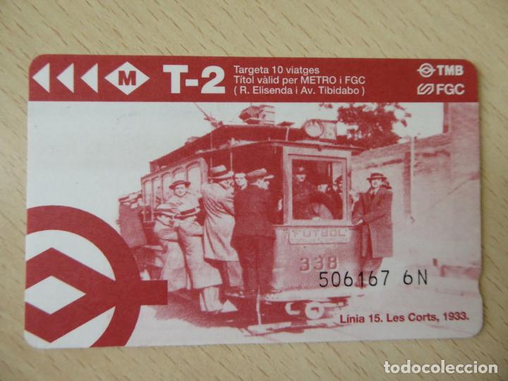 Collectables Transport Tickets: Barcelona -Billete T-2 10 viajes metro-FGC -Logos TMB y FGC -L&iacute;nea 15, Tranvia Les Corts al Futbol