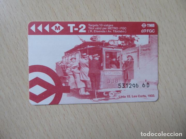 Collectables Transport Tickets: Barcelona -Billete T-2 10 viajes metro-FGC -Logos TMB y FGC -L&iacute;nea 15, Tranvia Les Corts al Futbol