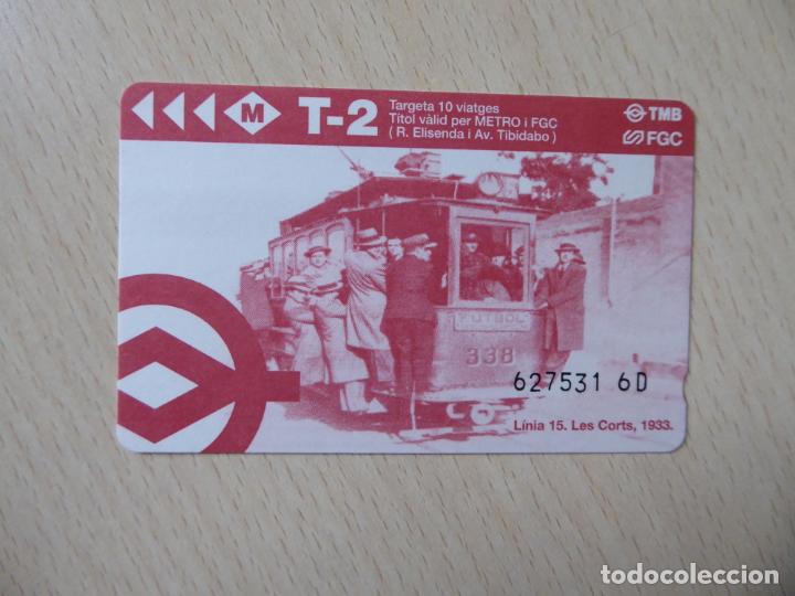 Collectables Transport Tickets: Barcelona -Billete T-2 10 viajes metro-FGC -Logos TMB y FGC -L&iacute;nea 15, Tranvia Les Corts al Futbol
