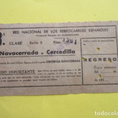 Coleccionismo Billetes de transporte: BILLETE FERROCARRIL ELECTRICO DEL GUADARRAMA NAVACERRADA CERCEDILLA. Lote 219846071