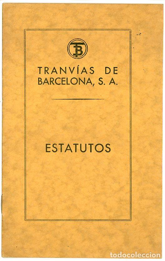 Collectables Transport Tickets: ESTATUTOS DE TRANVIAS DE BARCELONA S.A. // 1940
