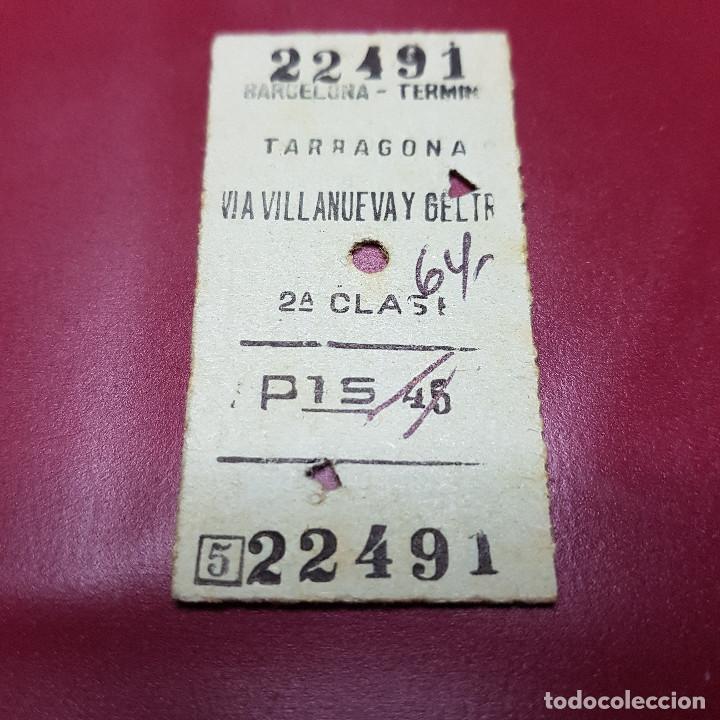 Collectables Transport Tickets: BILLETE DE TREN - BARCELONA TERMINO - TARRAGONA VIA VILLANUEVA Y GELTRU - RENFE - CLASE 2