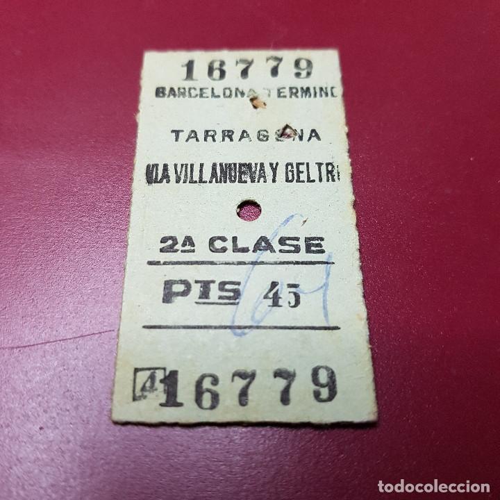 Collectionnisme Billets de transport: BILLETE DE TREN - BARCELONA TERMINO - TARRAGONA VIA VILLANUEVA Y GELTRU - RENFE - CLASE 2
