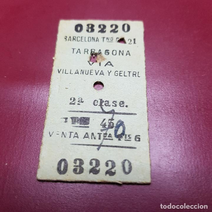 Collectionnisme Billets de transport: BILLETE DE TREN - BARCELONA TERMINO - TARRAGONA VIA VILLANUEVA Y GELTRU - RENFE - CLASE 2