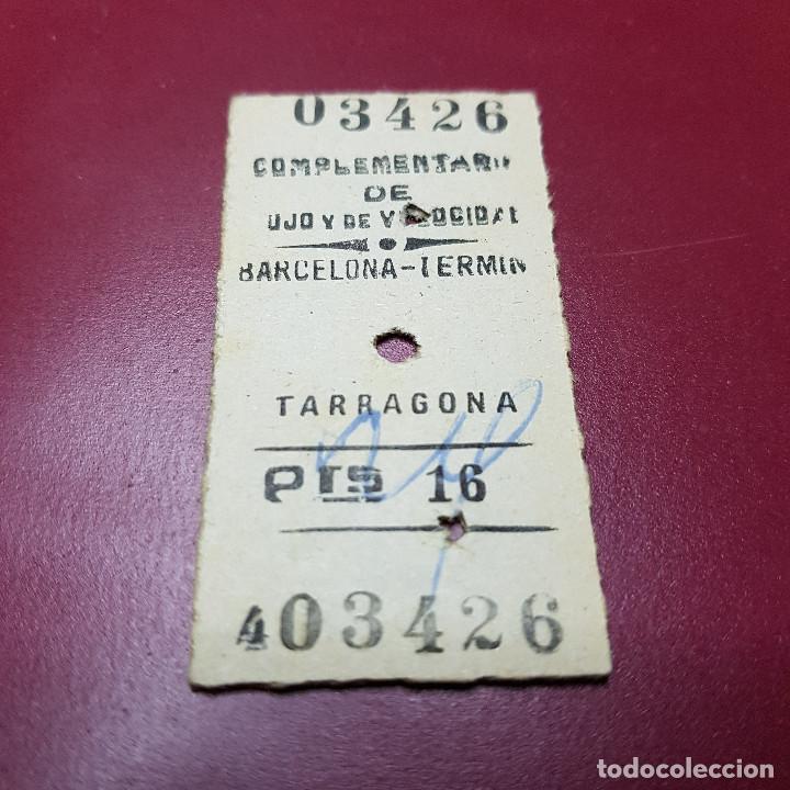 Collectionnisme Billets de transport: BILLETE DE TREN - COMPLEMENTARIO DE LUJO Y VELOCIDAD - BARCELONA TERMINO - TARRAGONA - RENFE