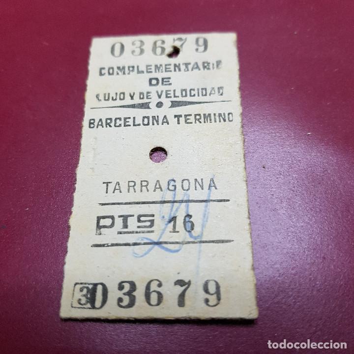 Collectionnisme Billets de transport: BILLETE DE TREN - COMPLEMENTARIO DE LUJO Y VELOCIDAD - BARCELONA TERMINO - TARRAGONA - RENFE