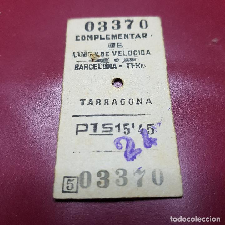 Collectionnisme Billets de transport: BILLETE DE TREN - COMPLEMENTARIO DE LUJO Y VELOCIDAD - BARCELONA TERMINO - TARRAGONA - RENFE