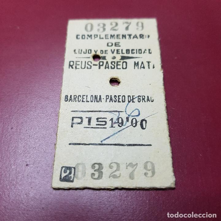 Collectionnisme Billets de transport: BILLETE DE TREN - COMPLEMENTARIO DE LUJO Y VELOCIDAD - REUS PASEO MAT BARCELONA PASEO GRACIA - RENFE