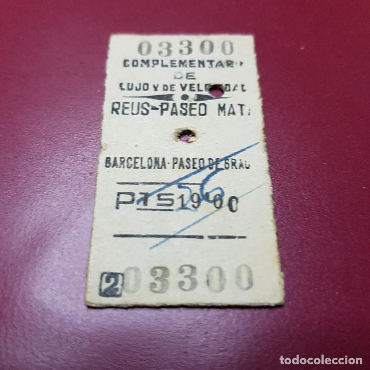 Collectionnisme Billets de transport: BILLETE DE TREN - COMPLEMENTARIO DE LUJO Y VELOCIDAD - REUS PASEO MAT BARCELONA PASEO GRACIA - RENFE