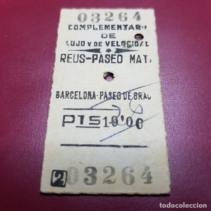 Collectionnisme Billets de transport: BILLETE DE TREN - COMPLEMENTARIO DE LUJO Y VELOCIDAD - REUS PASEO MAT BARCELONA PASEO GRACIA - RENFE