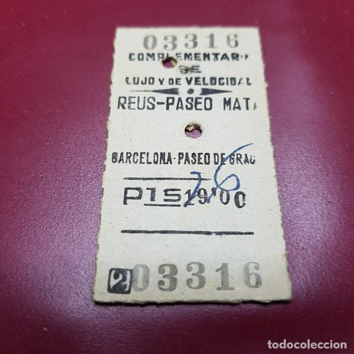 Collectionnisme Billets de transport: BILLETE DE TREN - COMPLEMENTARIO DE LUJO Y VELOCIDAD - REUS PASEO MAT BARCELONA PASEO GRACIA - RENFE