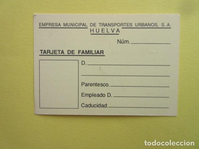 Collectionnisme Billets de transport: CARNET EMPRESA MUNICIPAL TRANSPORTES URBANOS DE HUELVA SIN USAR TARJETA FAMILIAR