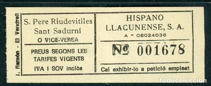 Collectables Transport Tickets: BILLETE HISPANO LLACUNENSE // SAN PERE RIUDEVILLES - SANT SADURNI
