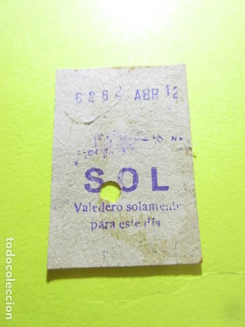Collectables Transport Tickets: REF: GG-1234 - METRO DE MADRID SOL TRASERA ESCRITA B-6?