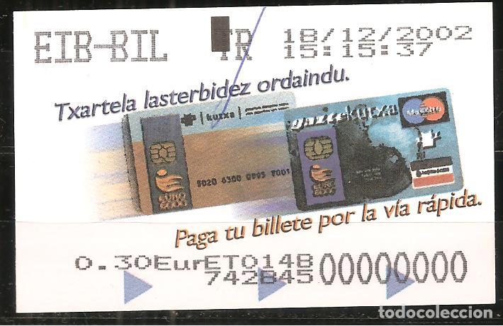 Sammeln von Fahrkarten: BILLETE EUSKOTREN, TXARTELA LASTERBIDEZ ORDAINDU