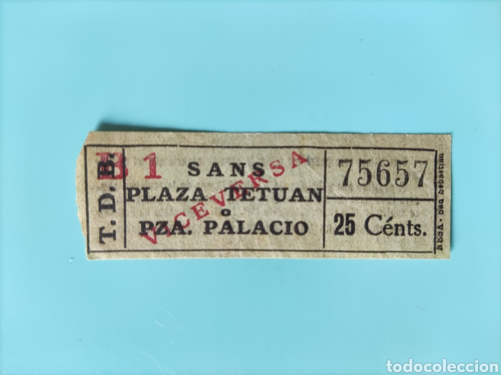 Collectionnisme Billets de transport: Billete antiguo. T.D.B. SANS-PLAZA CATALU&Ntilde;A &Oacute; PZA. PALACIO. 25 C&eacute;nts. Capic&uacute;a.