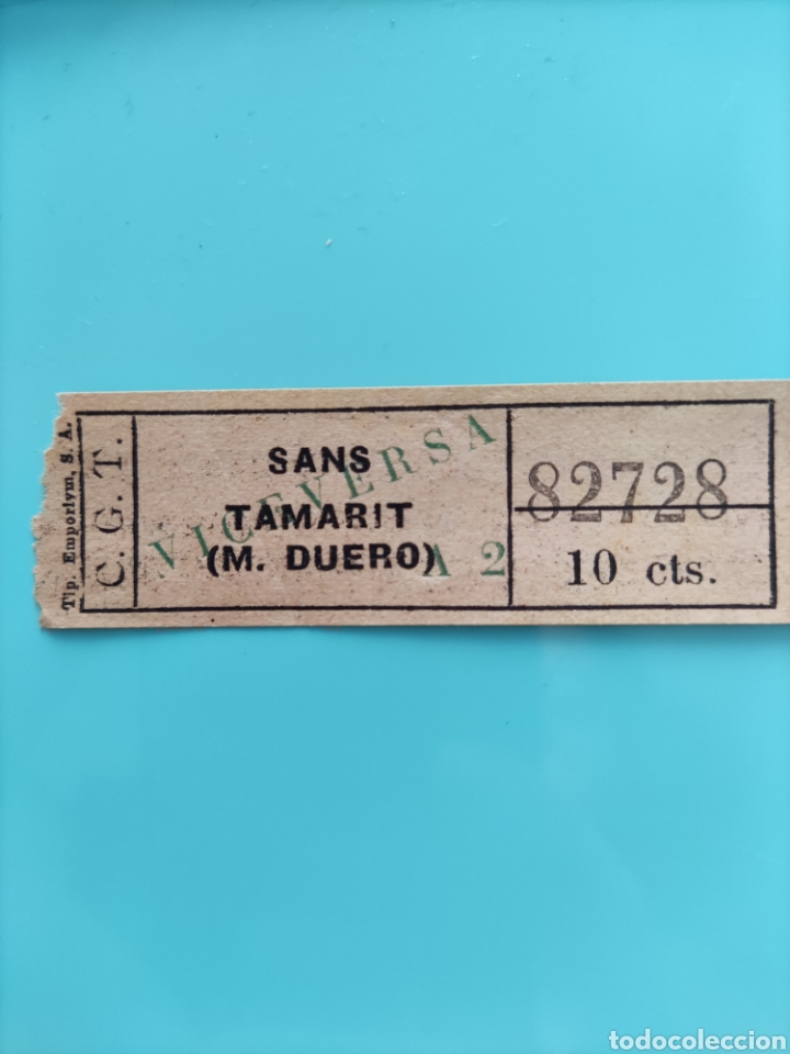 Collectionnisme Billets de transport: Billete C.G.T.EMPORIUM.SANS TAMARIT.(M. Duero) 10 C&eacute;nts.Capic&uacute;a. 82728