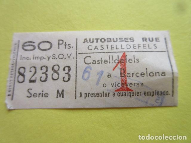 Collectables Transport Tickets: BILLETE EMPRESA RUE CASTELLDEFELS 60 PESETAS Y SELLO DE CARGA 61