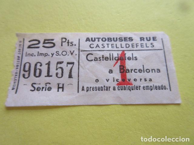 Colecionismos Bilhetes de Transporte: BILLETE EMPRESA RUE CASTELLDEFELS 25 PESETAS