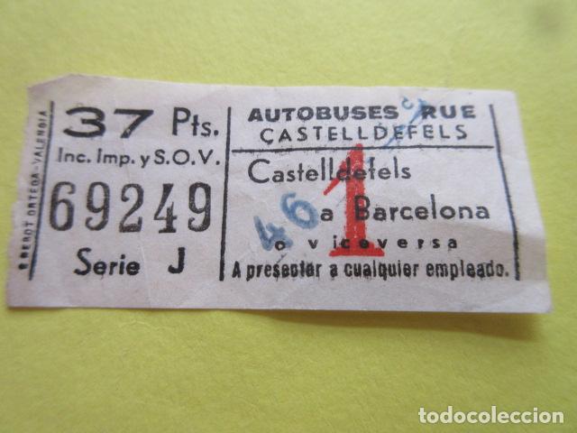 Colecionismos Bilhetes de Transporte: BILLETE EMPRESA RUE CASTELLDEFELS 37 PESETAS Y SELLO CARGA 46