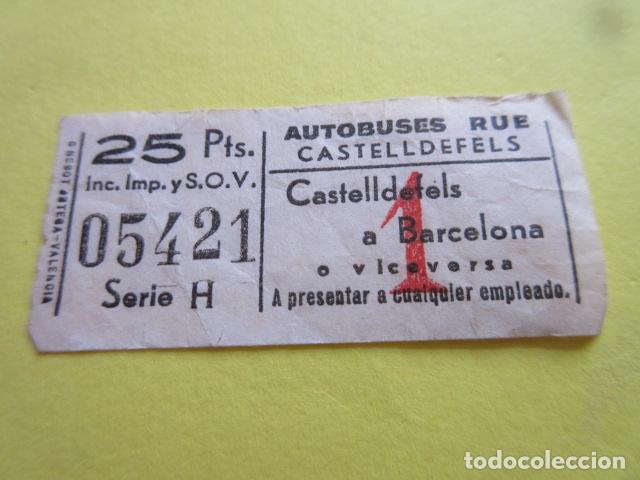 Colecionismos Bilhetes de Transporte: BILLETE EMPRESA RUE CASTELLDEFELS 25 PESETAS