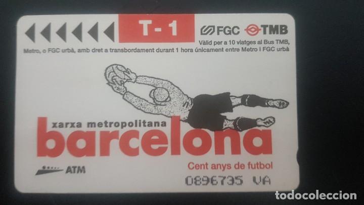 Collectionnisme Billets de transport: Billete de transporte T-1 Barcelona &rdquo;cent anys de futbol&rdquo;