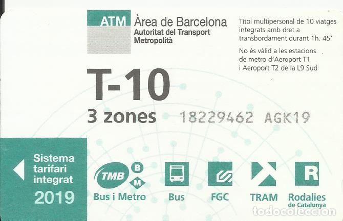 Colecionismos Bilhetes de Transporte: ATM. T-10. 3 zones. 2019. Barcelona. Transport Metropolit&agrave;. 5,5x8,5 cm. 10 viatges.