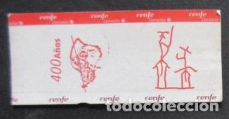 Colecionismos Bilhetes de Transporte: BILLETE CONMEMORATIVO 400 A&Ntilde;OS QUIJOTE RENFE CERCANIAS MADRID. NUEVO SIN USAR