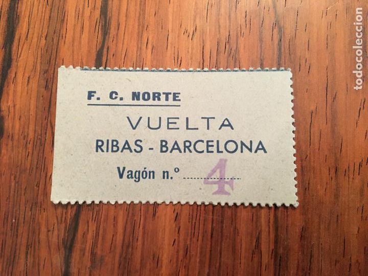 Coleccionismo Billetes de transporte: BILLETE FERROCARRIL Cia DEL NORTE VUELTA RIBAS BARCELONA. VAGON 4.TREN NURIA