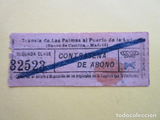 Collectables Transport Tickets: MUY ANTIGUO CAPICUA 32523 TRANVIA DE LAS PALMAS AL PUERTO DE LA LUZ BANCO CASTILLA MADRID CANARIAS