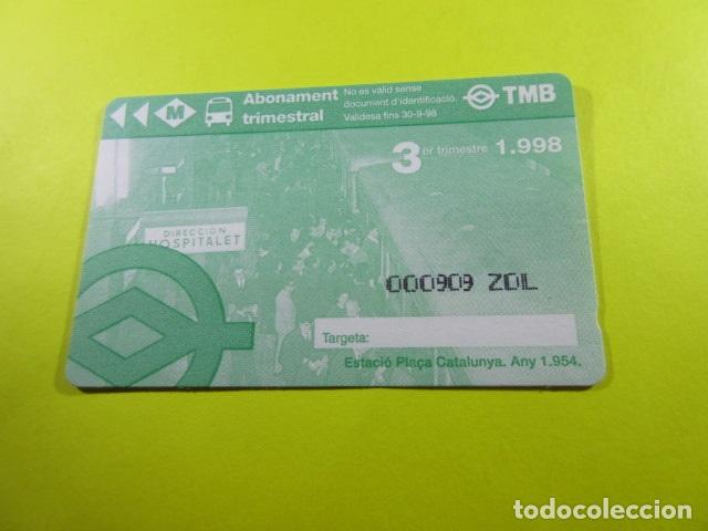 Collectables Transport Tickets: TARJETA ABONO TRIMESTRAL A&Ntilde;O 1998 - METRO Y AUTOBUS BARCELONA - TRIMETRE 3