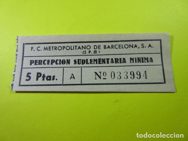 Colecionismos Bilhetes de Transporte: PERCEPCION SUPLEMENTARIA MINIMA METRO DE BARCELONA 5 PESETAS