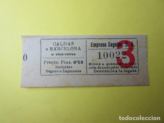 Coleccionismo Billetes de transporte: REF-CS-001 - BILLETE EMPRESA SAGALES CALDAS BARCELONA 6.15 PESETAS