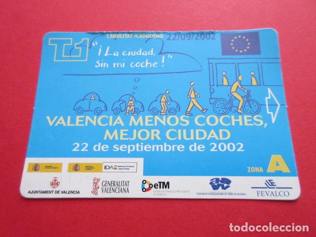 Sammeln von Fahrkarten: TARJETA CONMEMORATIVO VALENCIA 22 SEPTIEMBRE 2002 DIA SIN COCHES EMT Y METRO