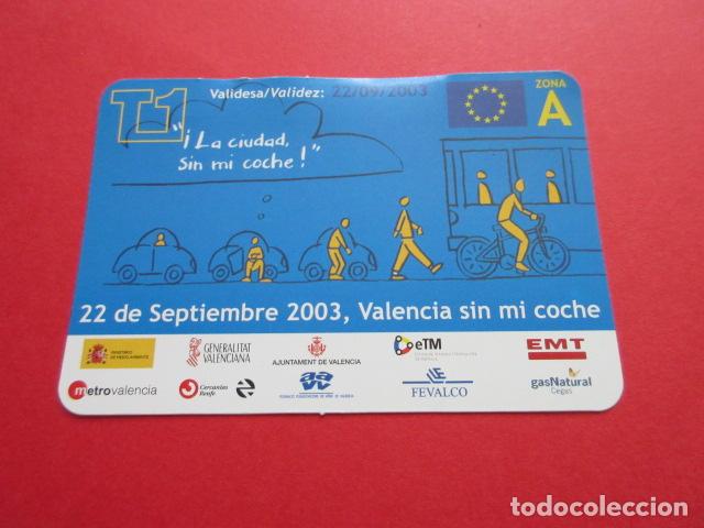 Sammeln von Fahrkarten: TARJETA CONMEMORATIVO VALENCIA 22 SEPTIEMBRE 2003 DIA SIN COCHES EMT Y METRO