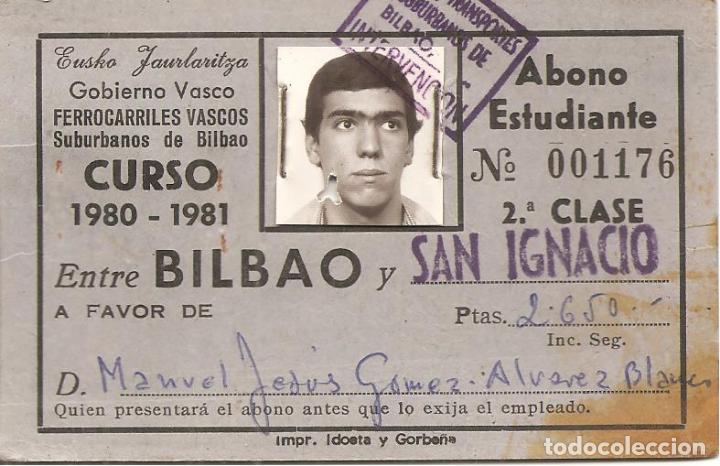 Coleccionismo Billetes de transporte: FERROCARRILES VASCOS- SUBURBANOS BILBAO, ABONO ESTUDIANTE ENTRE BILBAO Y SAN IGNACIO, A&Ntilde;O 1980/1