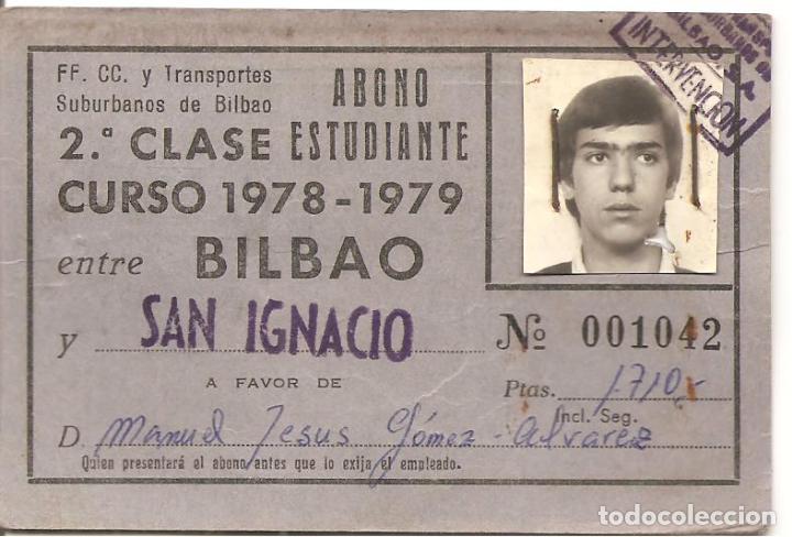Coleccionismo Billetes de transporte: FERROCARRILES VASCOS- SUBURBANOS BILBAO, ABONO ESTUDIANTE ENTRE BILBAO Y SAN IGNACIO, A&Ntilde;O 1978/9
