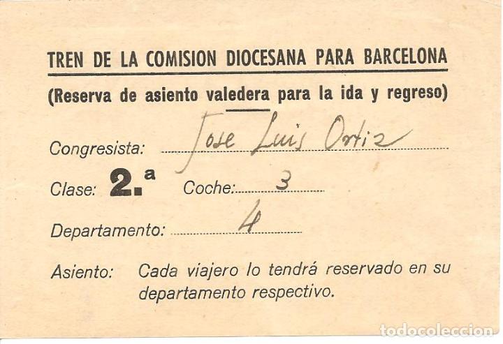 Collectionnisme Billets de transport: RESERVA DE ASIENTO, TREN DE LA COMISI&Oacute;N DIOCESANA PARA BARCELONA, RARO