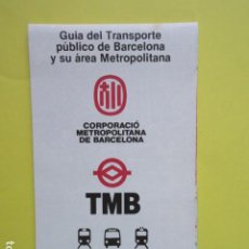 Coleccionismo Billetes de transporte: PLANO GUIA AREA METROPOLITANA DESPLEGABLE METRO Y AUTOBUS DE BARCELONA - ABRIL 1987. Lote 277420123