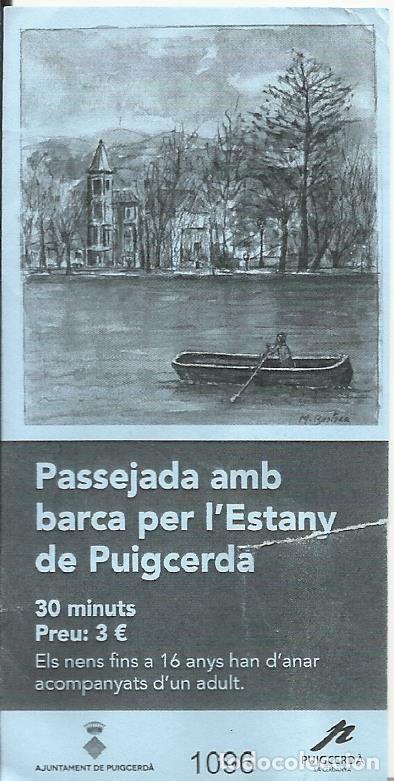 Colecionismos Bilhetes de Transporte: Passejada amb barca per l'Estany de Puigcerd&agrave;. Entrada. 2019. 10x3 cm. Con corte.