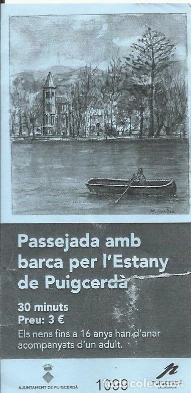 Colecionismos Bilhetes de Transporte: Passejada amb barca per l'Estany de Puigcerd&agrave;. Entrada. 2019. 10x3 cm. Con corte.