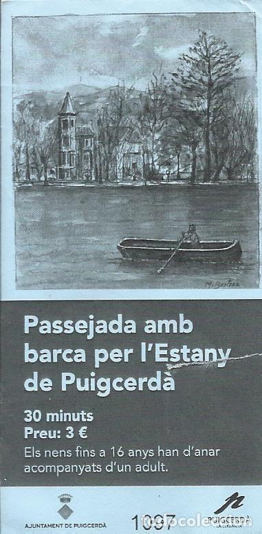 Colecionismos Bilhetes de Transporte: Passejada amb barca per l'Estany de Puigcerd&agrave;. Entrada. 2019. 10x3 cm. Con corte.