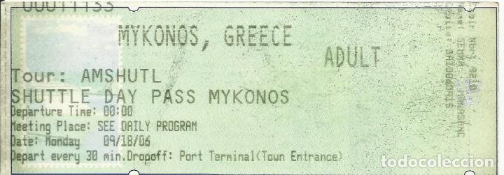 Colecionismos Bilhetes de Transporte: Mykonos. Shuttle Day. Billete de transporte. 2006. Puerto terminal. Autob&uacute;s. 14x5 cm.