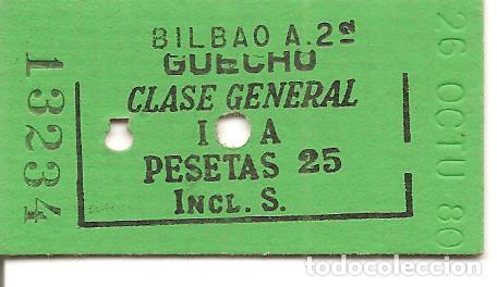 Collectionnisme Billets de transport: BILLETE DE TRANSPORTE, FERROCARRIL, EDMONDSON, BILBAO A. 2&ordf;--GUECHO, CLASE GENERAL, A&Ntilde;OS 70/80